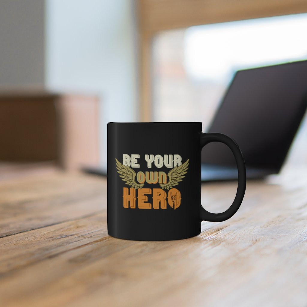 Custom Mug 11oz - Be Your Own Hero | ACES INFINITY