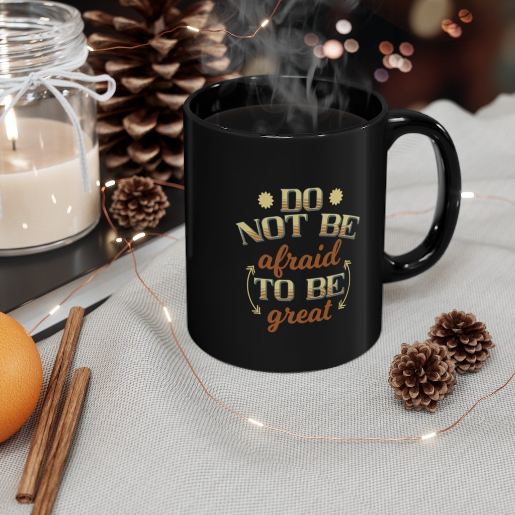 Custom Mug 11oz - Do Not be Afraid to be Great | ACES 