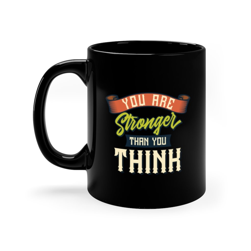 Custom Mug 11oz - You Are Stronger Than You Think | ACES 